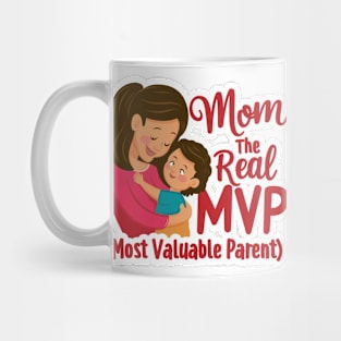 MVP Most Valuable Parent - Mothers Day Mug